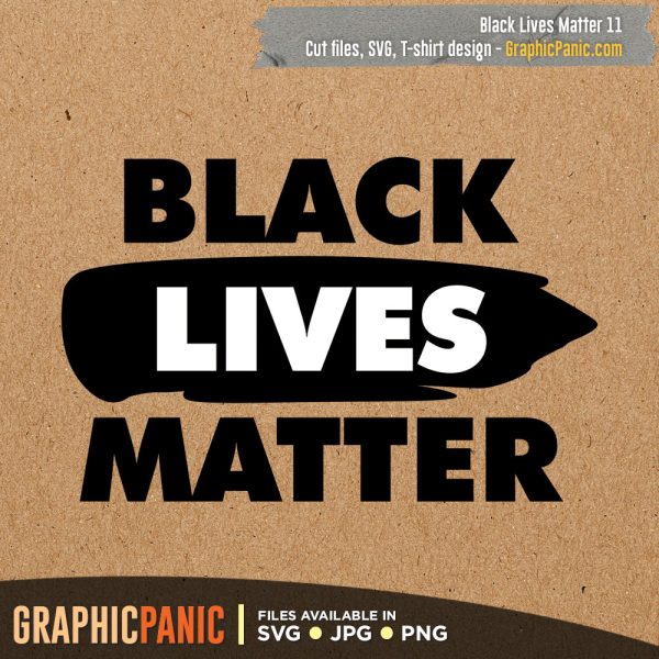 Black Lives Matter 11 Digital Cut Files