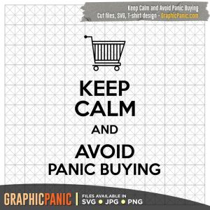 Keep Calm and Avoid Panic Buying